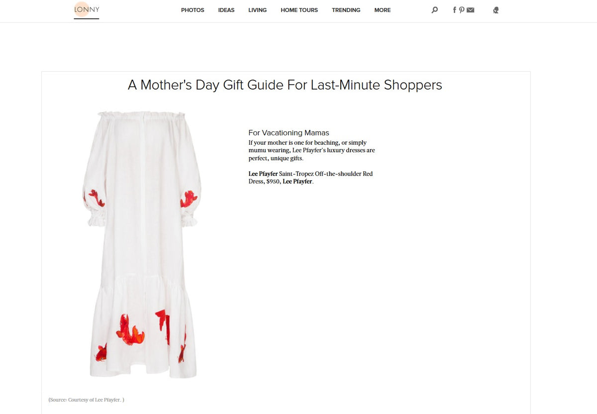 Lee Pfayfer Dress is featured in Lonny.com specially for a Mother's day